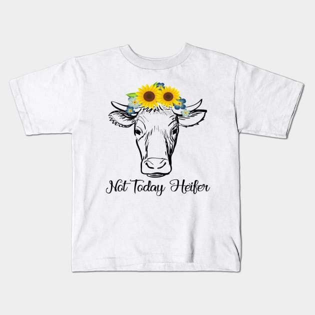 Not Today Heifer, Not my Pasture, Funny Cow Saying Kids T-Shirt by SweetMay